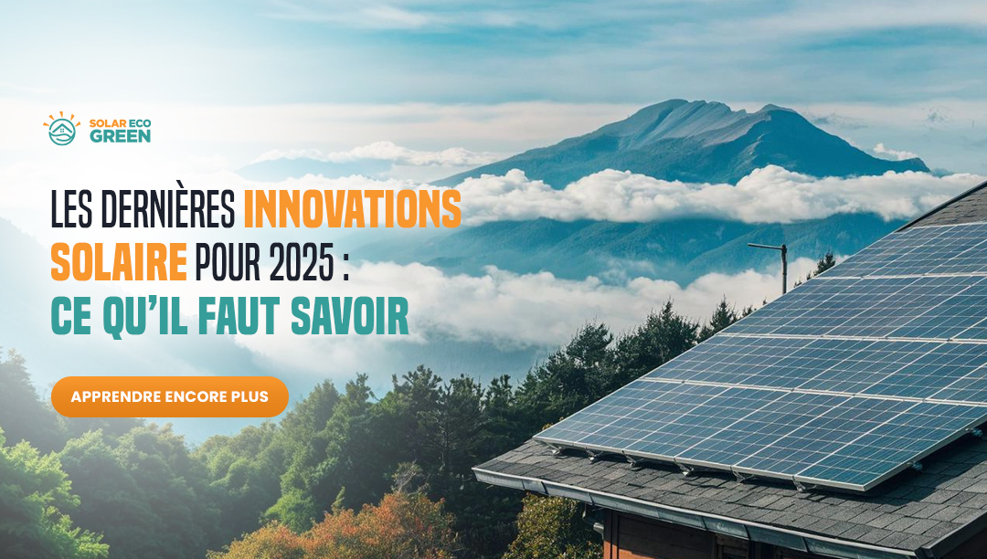 découvrez les dernières innovations en matière de panneaux solaires prévues pour 2025. explorez les technologies de pointe qui transformeront l'énergie solaire, améliorant l'efficacité, la durabilité et l'accessibilité de cette source d'énergie renouvelable.