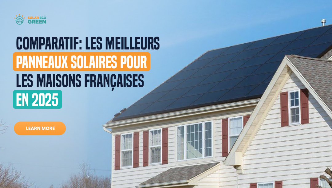 découvrez les meilleurs panneaux solaires de 2025 pour optimiser votre consommation d'énergie et réduire votre empreinte carbone. comparez les performances, les prix et les innovations technologiques pour trouver la solution idéale pour votre maison.